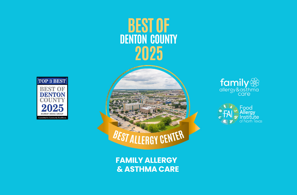 THANK YOU FOR VOTING Family Allergy & Asthma Care Best Of Denton County 2025 TOP 3 BEST ALLERGY CENTER. We are honored to serve you, Denton County! ❤️ Caring for you just like we care for our own family! We’ve brought peace of mind to families for 25+ years. Our friendly, caring team helps both adults and kids find relief from stressful food allergies, bothersome environmental allergies, and debilitating asthma.